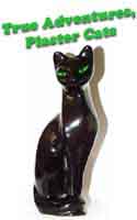 True Adventures, Plaster Cats